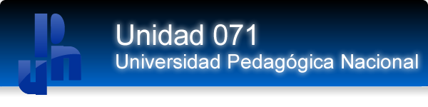 Universidad Pedagógica Nacional Unidad 071 Tuxtla - Campus Virtual